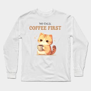 No Talkie Before Coffee - Grumpy Cat Needs Caffeine Long Sleeve T-Shirt